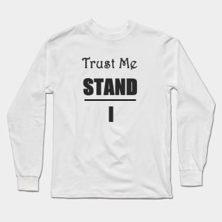 I understand Long Sleeve T-Shirt